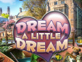 Xogo Dream a Little Dream