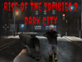 Xogo Rise of the Zombies 2 Dark City