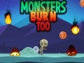 Xogo Monsters Burn Too