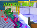 Xogo Fast Pixel Bullet
