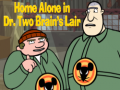 Xogo Home alone in Dr. Two Brains Lair