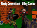 Xogo Blocky Combat Swat: Killing Zombie