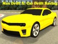 Xogo Max Drift X: Car Drift Racing