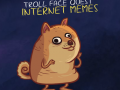 Xogo  Troll Face Quest Memes