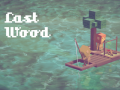 Xogo Last Wood