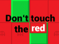Xogo  Don’t touch the red