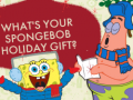 Xogo What's your spongebob holiday gift?