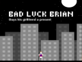Xogo Bad Luck Brian
