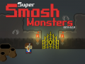 Xogo Super Smash Monsters
