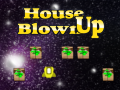 Xogo House Blown Up