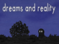 Xogo Dreams and Reality