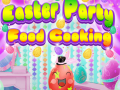 Xogo Easter Party Food Cooking