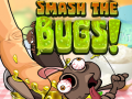 Xogo Smash The Bugs