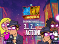 Xogo Teen Titans Go to the Movies in cinemas August 3 2 1 Action