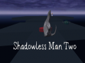 Xogo Shadowless Man Two