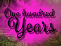 Xogo One hundred Years