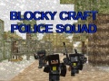 Xogo Blocky Craft Police Squad