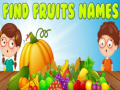 Xogo Find Fruits Names