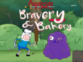 Xogo Adventure Time Bravery & Bakery 
