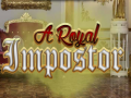 Xogo A Royal Impostor