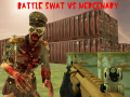 Xogo Battle Swat vs Mercenary