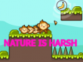 Xogo Nature is Harsh