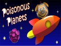 Xogo Poisonous Planets