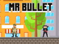 Xogo Mr Bullet