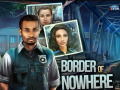 Xogo Border of Nowhere