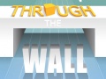 Xogo Through The Wall