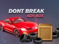 Xogo Don't Break Ads Box