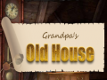 Xogo Grandpa's Old House