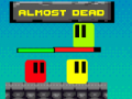 Xogo Almost Dead