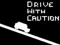 Xogo Drive with Caution