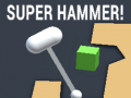 Xogo Super Hammer