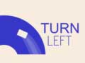 Xogo Turn Left