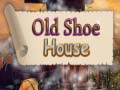 Xogo Old Shoe House