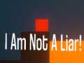 Xogo I Am Not A Liar