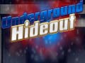 Xogo Underground Hideout