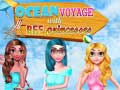 Xogo Ocean Voyage With BFF Princess