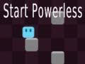 Xogo Start Powerless