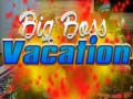 Xogo Big Boss Vacation