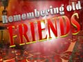 Xogo Remembering Old Friends
