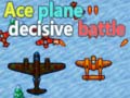 Xogo Ace plane decisive battle