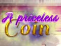 Xogo A Priceless Coin