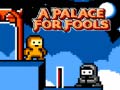 Xogo A Palace for Fools