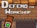 Xogo Defend the Workshop