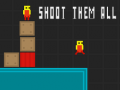 Xogo Shoot Them All