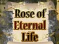 Xogo Rose of Eternal Life