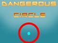 Xogo Dangerous Circle